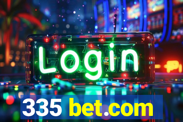 335 bet.com